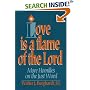Love Is a Flame of the Lord: More Homilies on the Just World