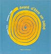 Avant d'�tre un b�b�