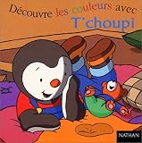 D�couvre les couleurs avec T'choupi