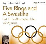 Five Rings and a Swastika - Part II