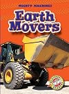 Earth Movers (Blastoff! Readers) (Mighty Machines) (Mighty Machines)