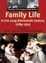 Family Life in the Nineteenth Century, 1789-1913: The History of the European family: Volume 2