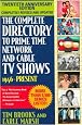 The Complete Directory to Prime Time Network and Cable TV Shows, Seventh Edition