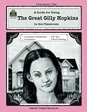 A Guide for Using The Great Gilly Hopkins in the Classroom (Literature Units)