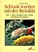 Image of Schlank werden mit der Reisdiät. Der 7- Tage- Diätplan mit vielen köstlichen Rezepten