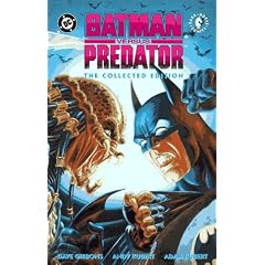 Batman Versus Predator: The Collected Edition (Dark Horse Comics)
