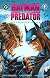 Batman Versus Predator: The Collected Edition (Dark Horse Comics)