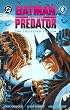 Batman Versus Predator: The Collected Edition (Dark Horse Comics)