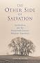 The Other Side of Salvation: Spiritualism and the Nineteenth-Century Religious Experience