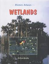 Biomes Atlases: Wetlands (Biomes Atlases)