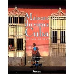 Les maisons du vieux cuba. les iles au vent