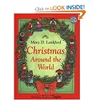 Christmas Around the World by Mary D. Lankford, Karen Dugan, and Irene Norman
