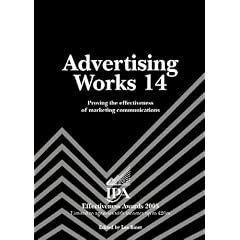 Advertising Works 14: Proving the Effectiveness of Marketing Communications