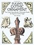 Pugin's Gothic Ornament (Dover Pictorial Archives)