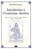 Introduction � l'�sot�risme chr�tien par St�phane