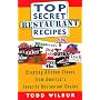Top Secret Restaurant Recipes