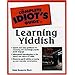 The Complete Idiot's Guide to Learning Yiddish (Complete Idiot's Guide)
