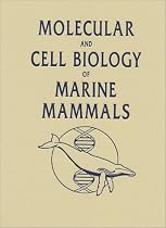 Molecular and Cell Biology of Marine Mammals