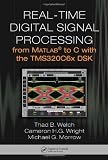 Real-Time Digital Signal Processing from MATLAB to C with the TMS320C6x DSK