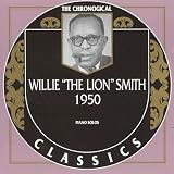 Review Willie 'The Lion' Smith  / Classics 1950