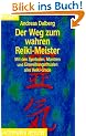 Der Weg zum wahren Reiki- Meister