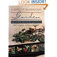 A Native Hawaiian Garden: How to Grow and Care for Island Plants by John L. Culliney and Bruce P. Koebele