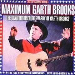 Maximum Garth Brooks