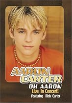 Aaron Carter - Oh Aaron (Live in Concert)