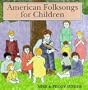 American Folk Songs for Children