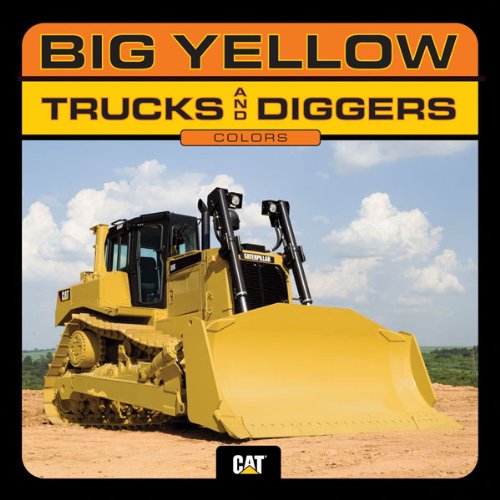 Big Yellow Trucks and Diggers (Caterpillar)