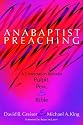Anabaptist Preaching: A Conversation Between Pulpit, Pew & Bible