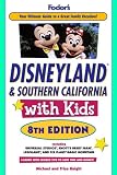 Travel : Fodor's Disneyland and Southern California with Kids (Fodor's Disneyland & Southern California with Kids)