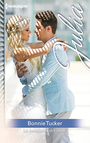 La conquista del amor (Julia) (Spanish Edition)