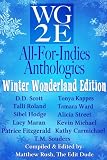 The WG2E All-For-Indies Anthologies: Winter Wonderland Edition