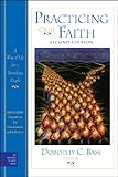 Practicing our faith : a way of life for a searching people