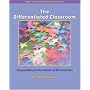The Differentiated Classroom: Responding to the Needs of All Learners (ASCD)