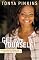 Get Over Yourself!: How to Drop the Drama and Claim the Life You Deserve