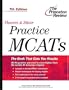 Flowers & Silver Practice MCATs, 7th Edition (Princeton Review: Flowers & Silver Practice MCAT)