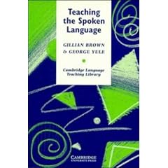 Teaching the Spoken Language (Cambridge Language Teaching Library)
