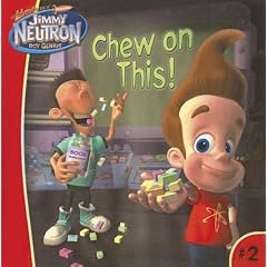 Chew on This! (Adventures of Jimmy Neutron Boy Genius (Sagebrush))