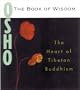The Book of Wisdom: The Heart of Tibetan Buddhism