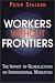 Workers without Frontiers: The Impact of Globalisation on International Migration