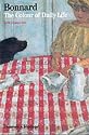 Bonnard: The Colour of Daily Life (New Horizons)