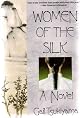 Women of the Silk: A Novel