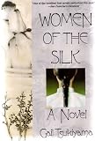 Women of the Silk: A Novel