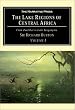 The Lake Regions of Central Africa: From Zanzibar to Lake Tanganyika v. I