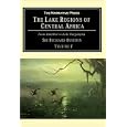 The Lake Regions of Central Africa: From Zanzibar to Lake Tanganyika (Volume 1) (Volume 1)