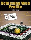 Achieving Web Profits: How to Make Your Website Profitable
