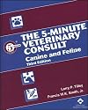 The 5-Minute Veterinary Consult: Canine and Feline, 3rd Edition (5-Minute Consult Veterinary Series)