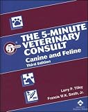 The 5-Minute Veterinary Consult: Canine and Feline, 3rd Edition (5-Minute Consult Veterinary Series)